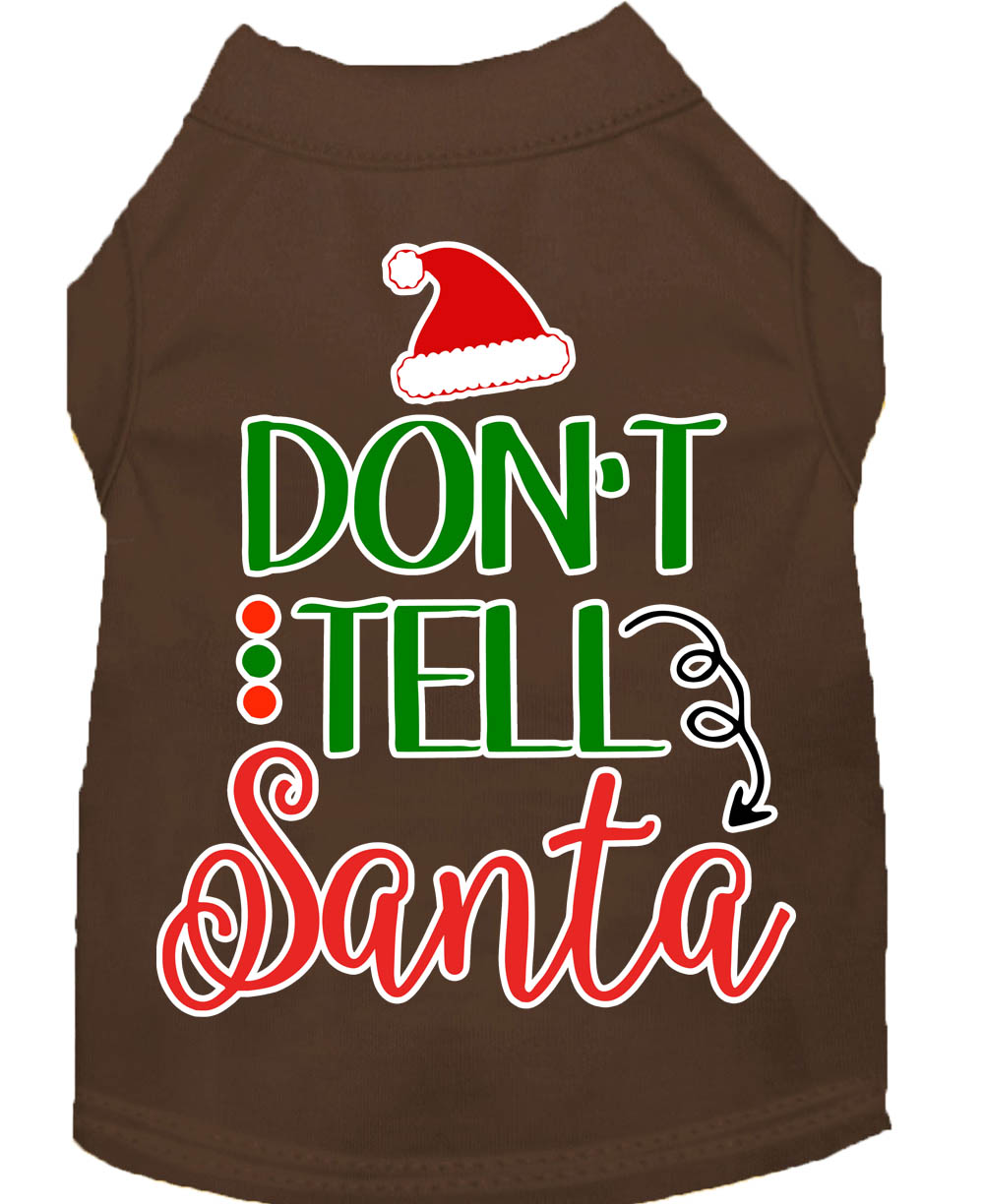 Don't Tell Santa Screen Print Dog Shirt Brown XS